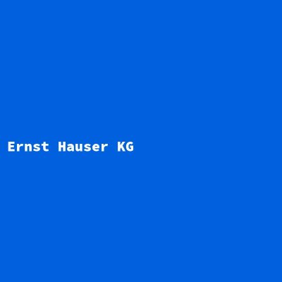 Hersteller: Ernst Hauser KG