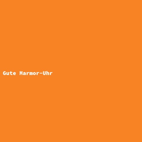 Gute Marmor-Uhr