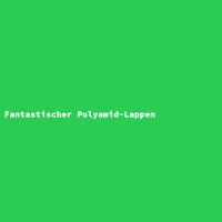 Fantastischer Polyamid-Lappen