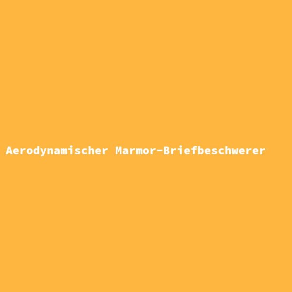 Aerodynamischer Marmor-Briefbeschwerer