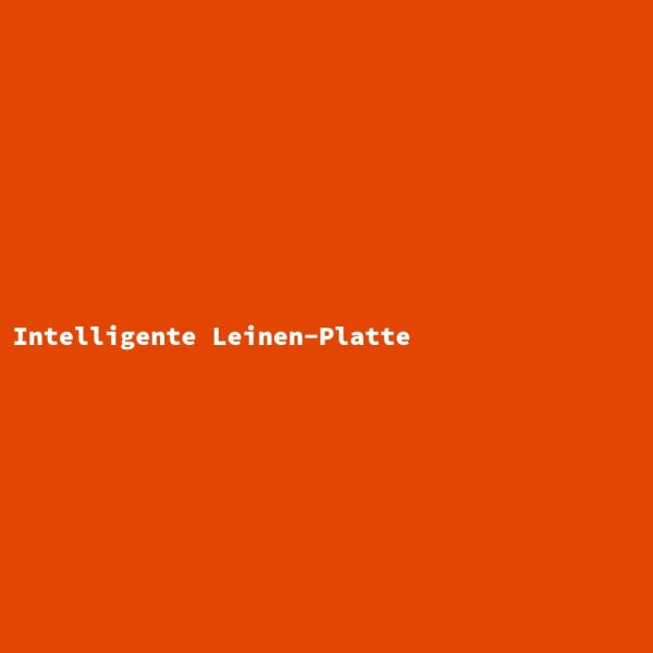 Intelligente Leinen-Platte