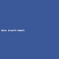 Gute Granit-Gabel