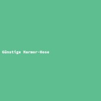 G&uuml;nstige Marmor-Hose