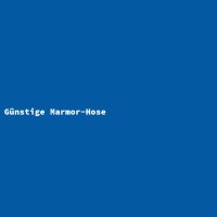G&uuml;nstige Marmor-Hose